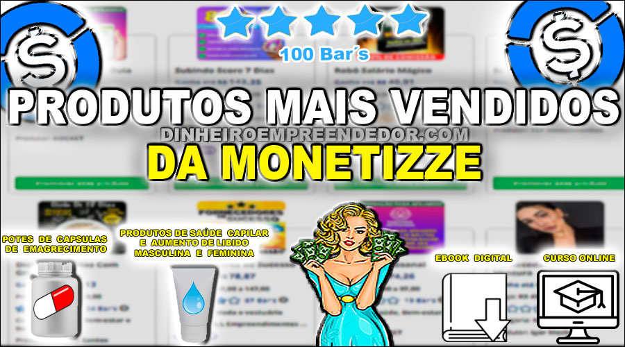 Produtos Mais Vendidos Da Monetizze Atualizado