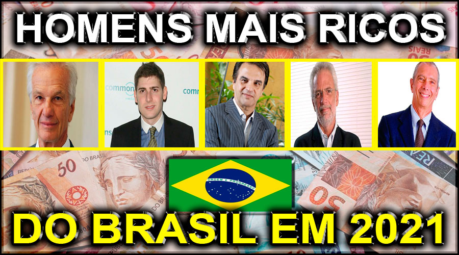 Homens Mais Ricos Do Brasil [Atualizado]