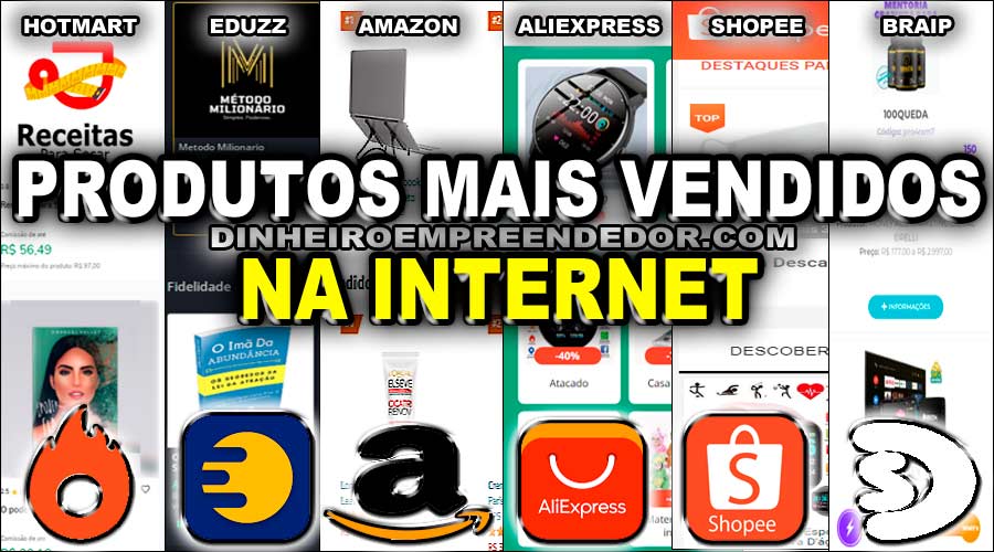 Produtos Mais Vendidos Na Internet [Atualizado]