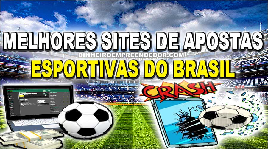 Melhores Sites De Apostas Esportivas Do Brasil [Atualizado]